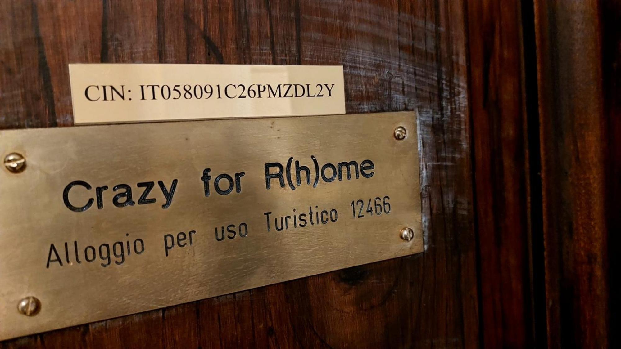 C R A Zy For Rhome Rome Bagian luar foto